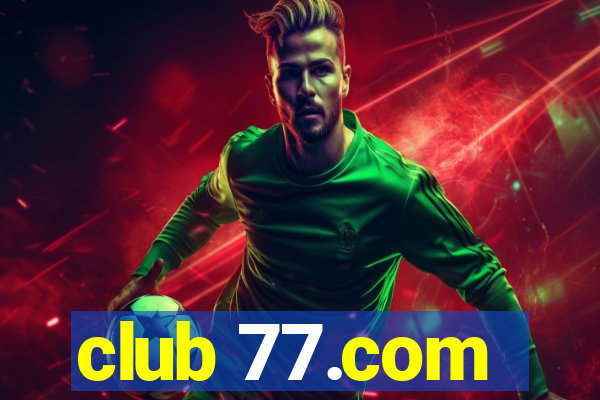 club 77.com